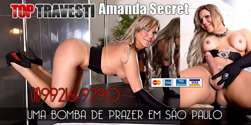 Amanda Secret - Acompanhante Top Travesti - São Paulo